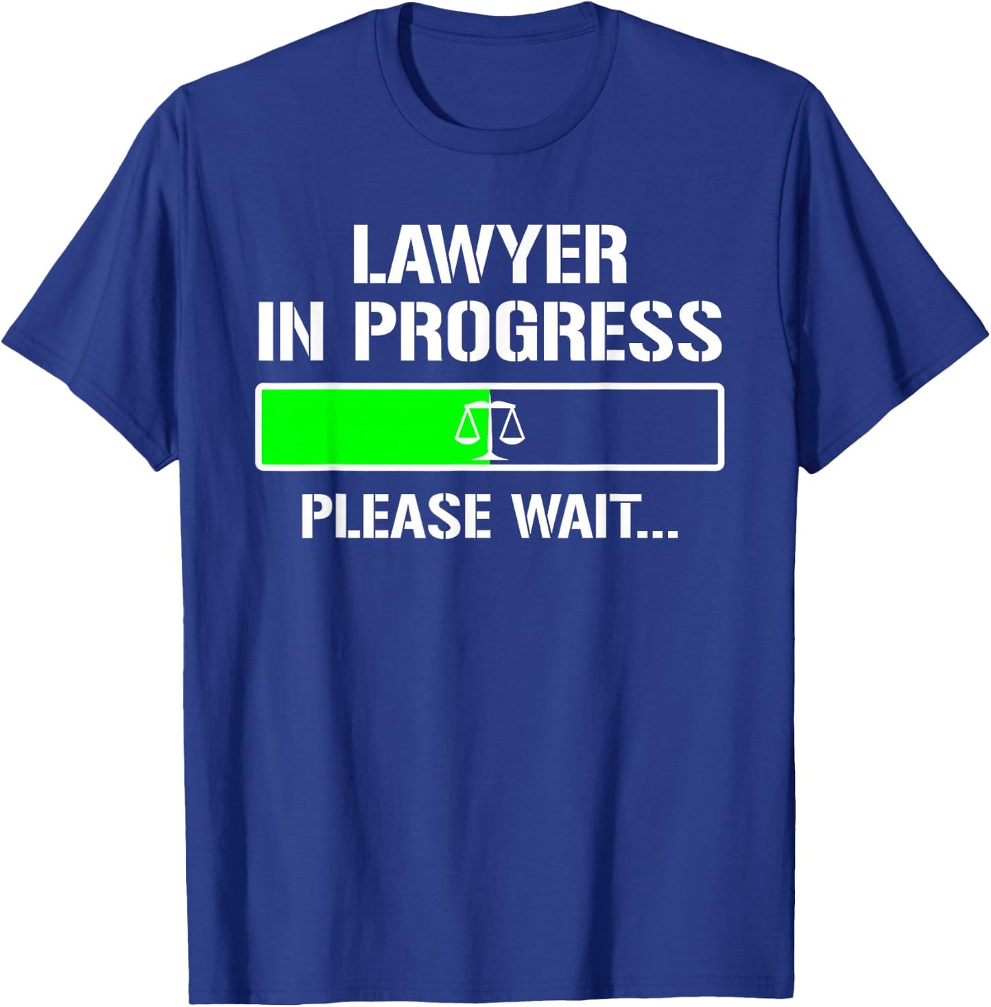Lawyer In Progress Funny Law School Student T-Shirt - T-Shirt | Royal