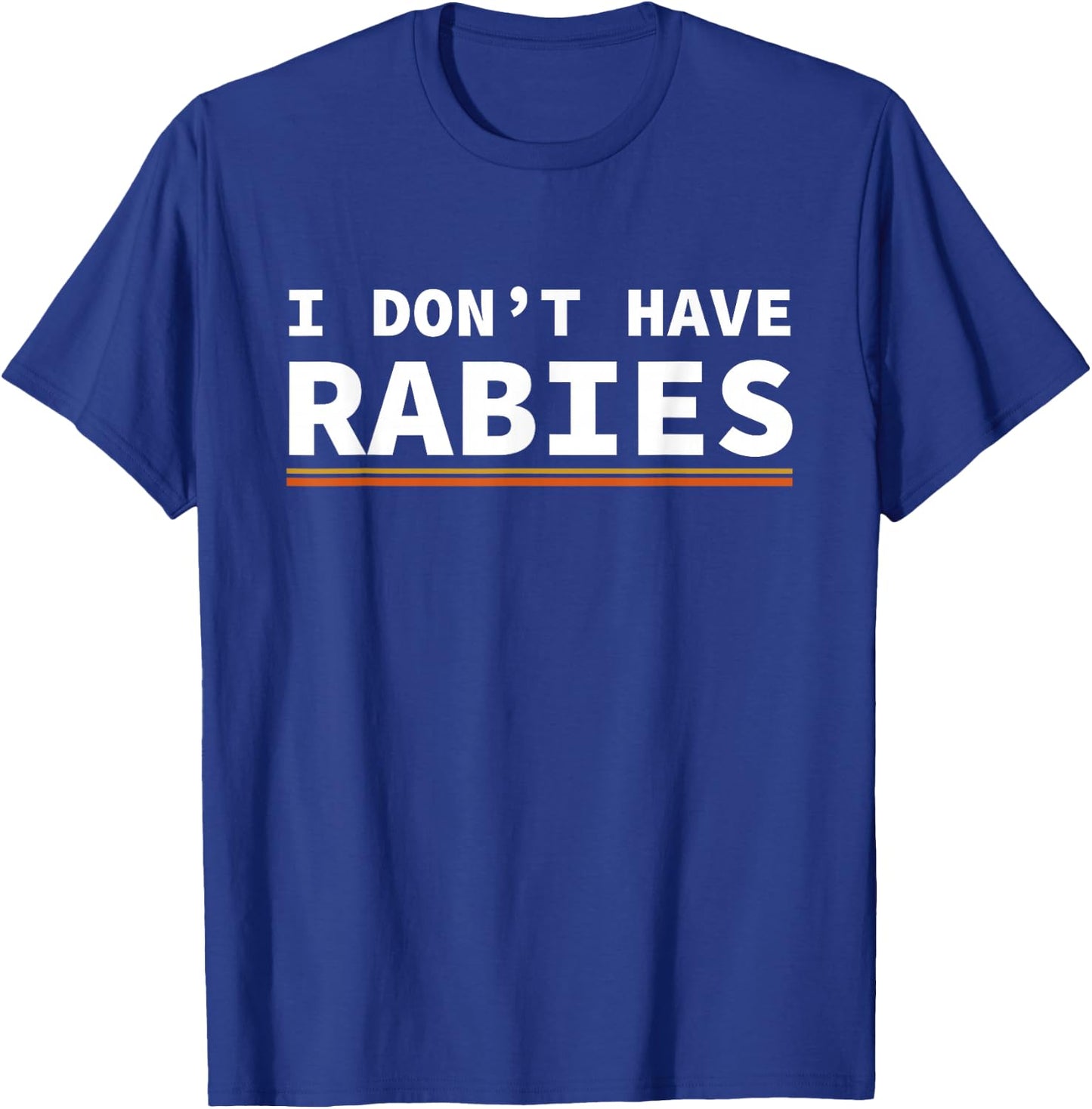 Retro Vintage I don't Have Rabies Funny T-Shirt - T-Shirt | Royal