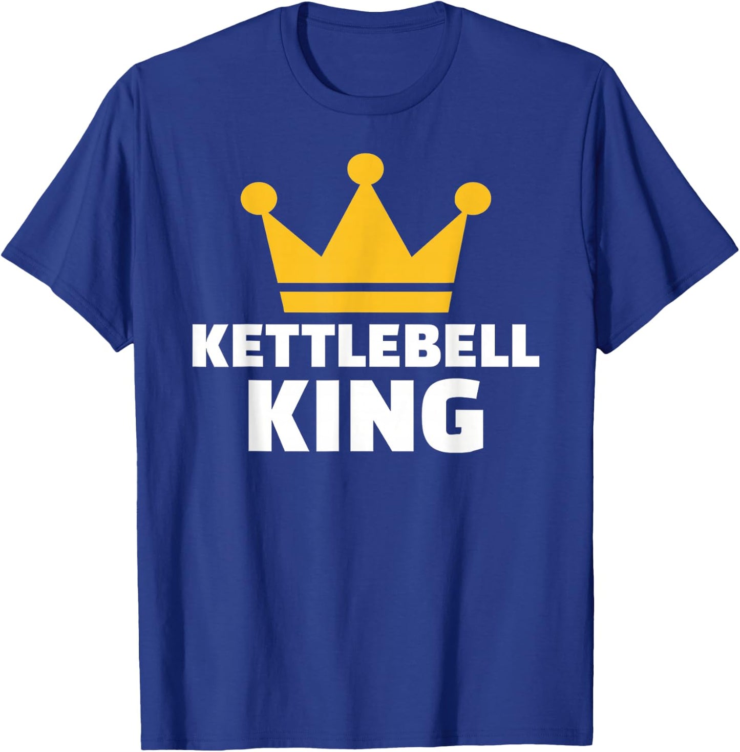 Kettlebell king T-Shirt - T-Shirt | Royal