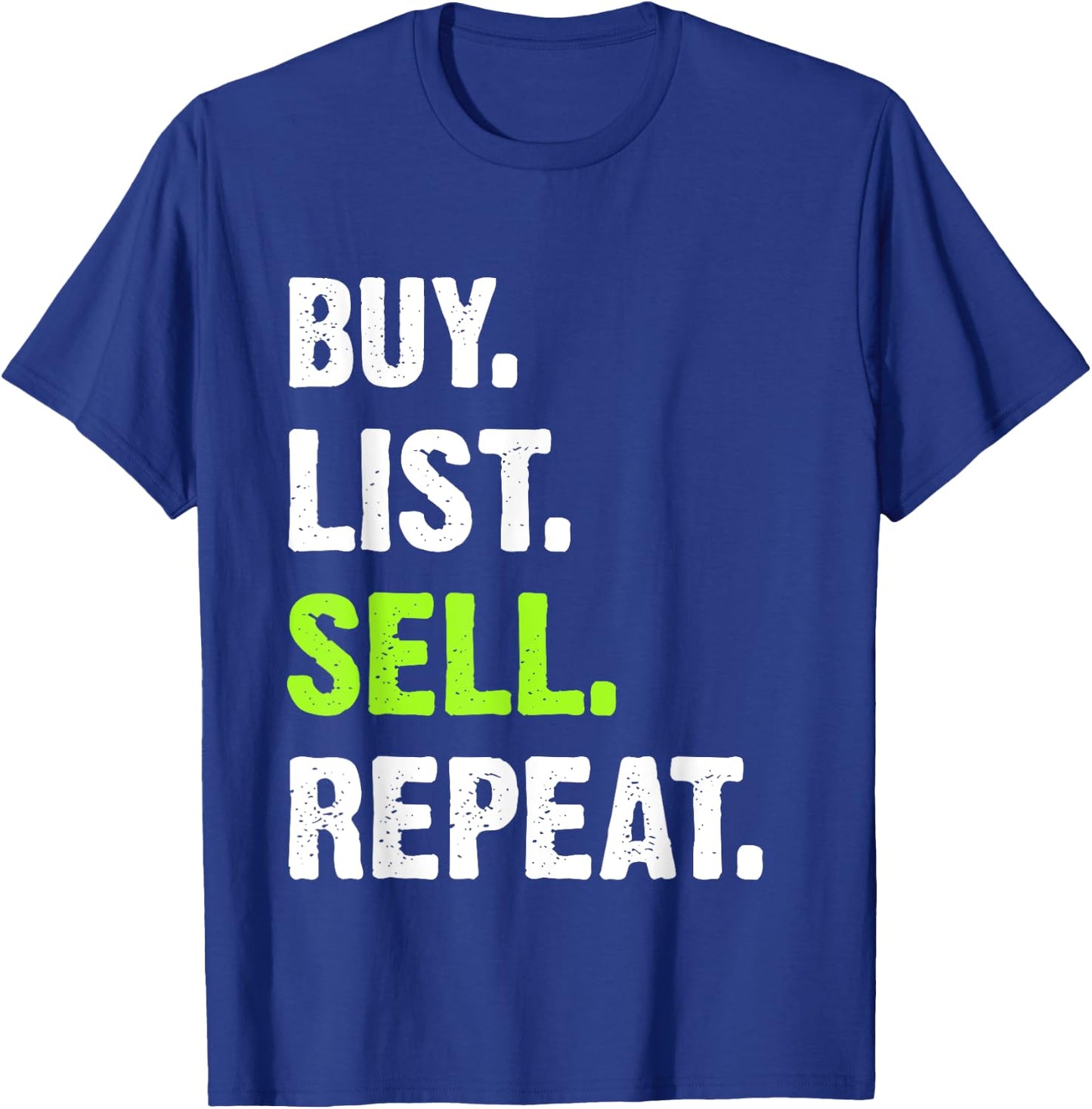 Reseller Buy List Sell Repeat T-Shirt - T-Shirt | Royal
