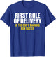 First Rule Of Delivery Delivery Driver Service T-Shirt - T-Shirt | Royal