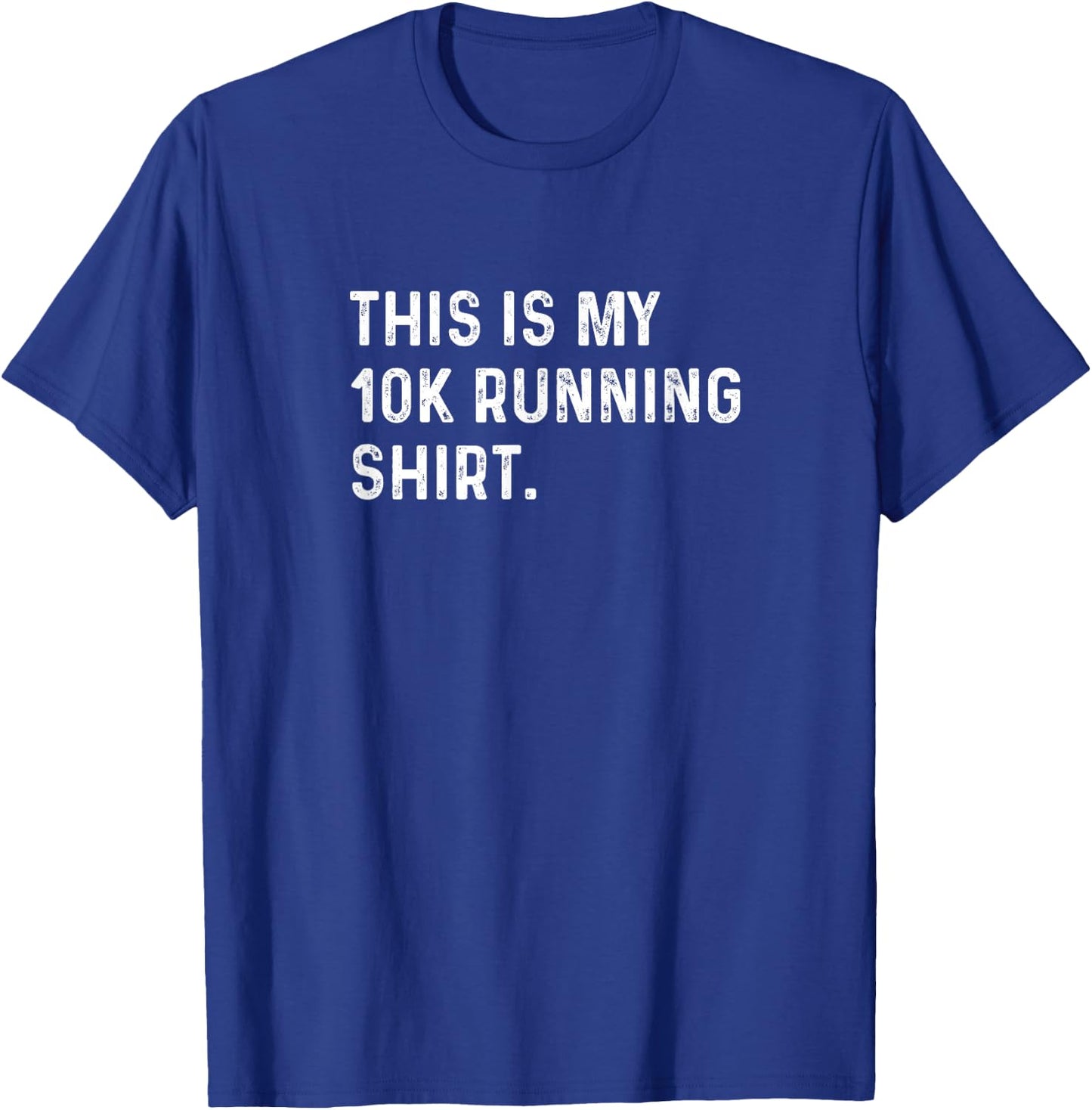 This Is My 10k Running Shirt - Run Runner Race Jog Jogging T-Shirt - T-Shirt | Royal