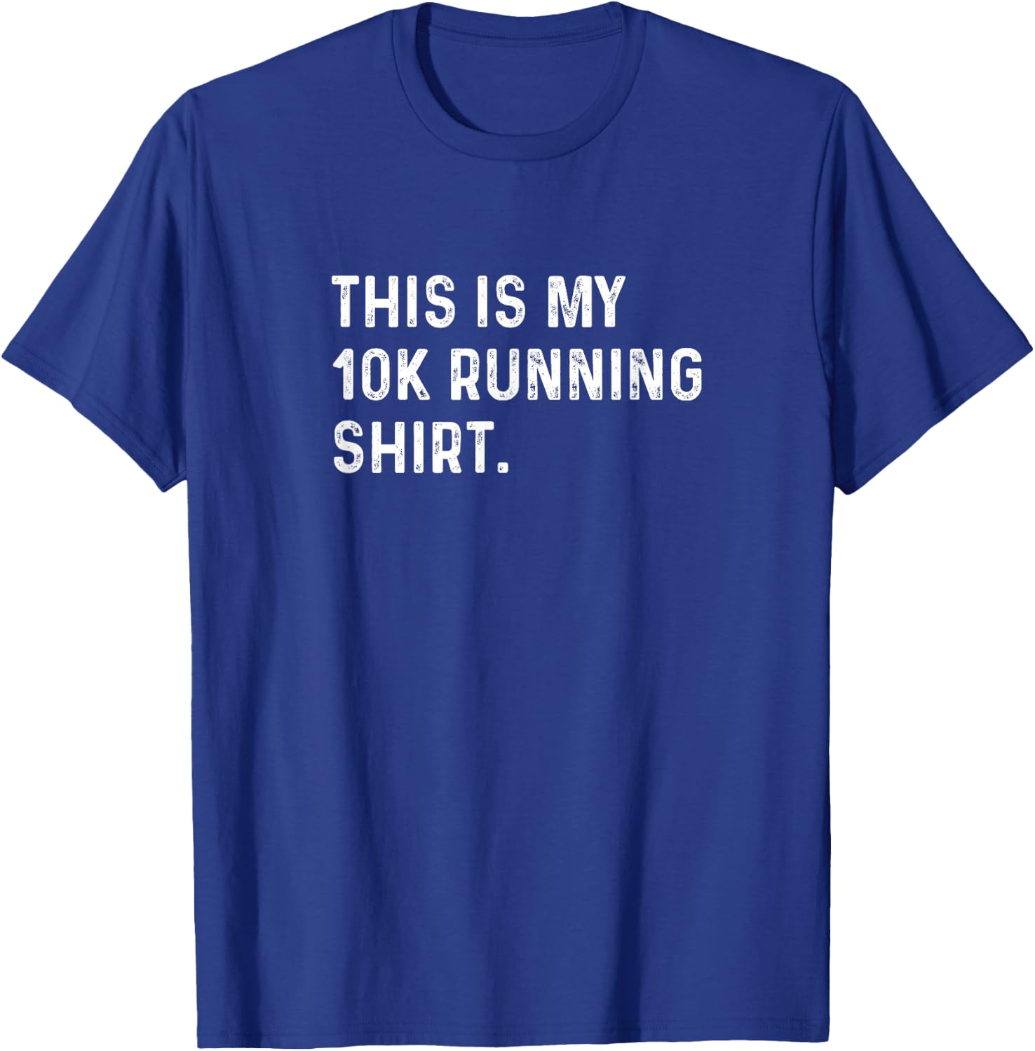 This Is My 10k Running Shirt - Run Runner Race Jog Jogging T-Shirt - T-Shirt | Royal