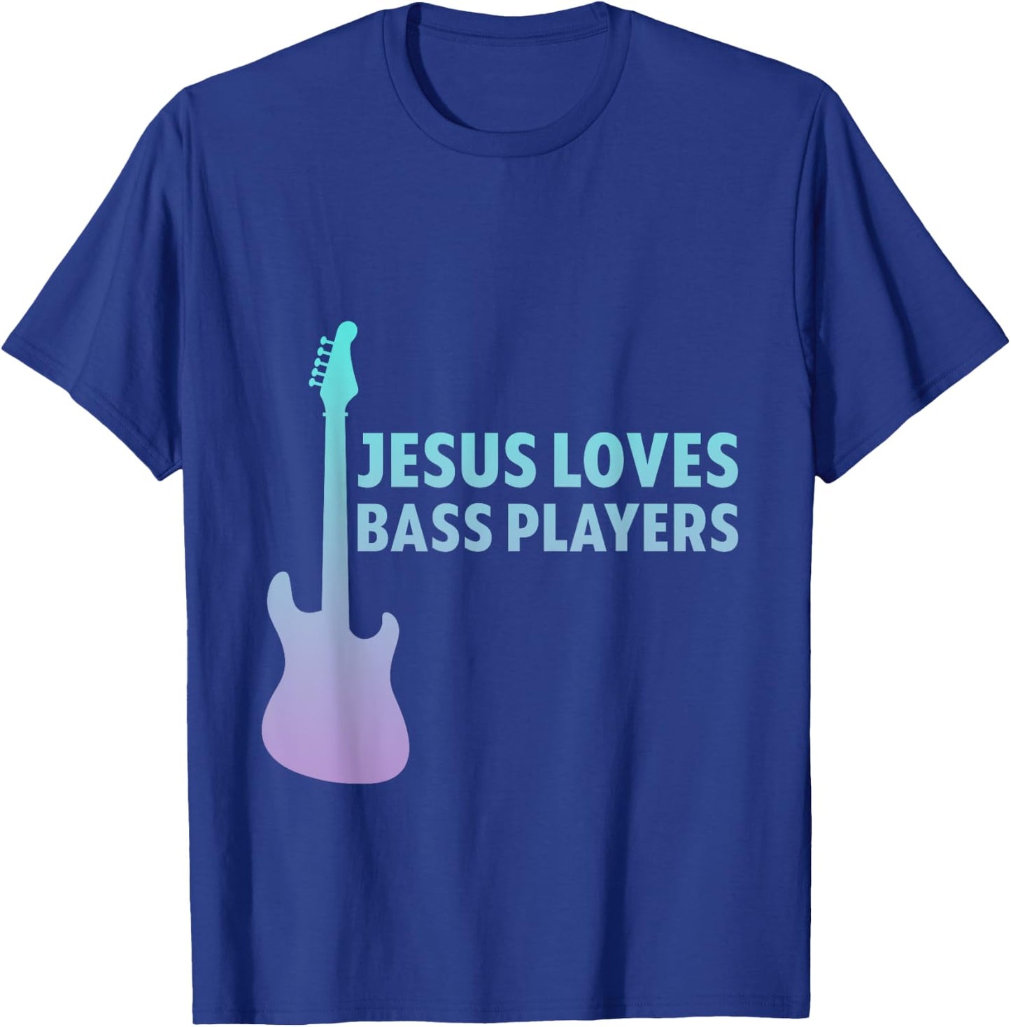 Jesus Loves Bass Players Christian Musician T-Shirt - T-Shirt | Royal