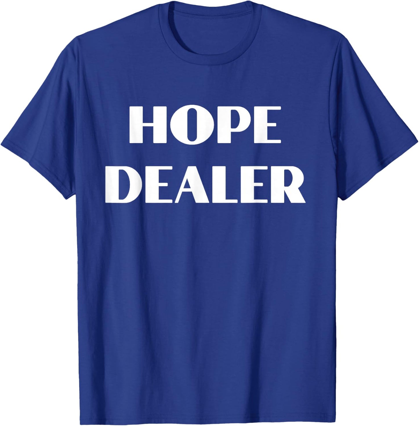 Hope Dealer Shirt T-Shirt - T-Shirt | Royal
