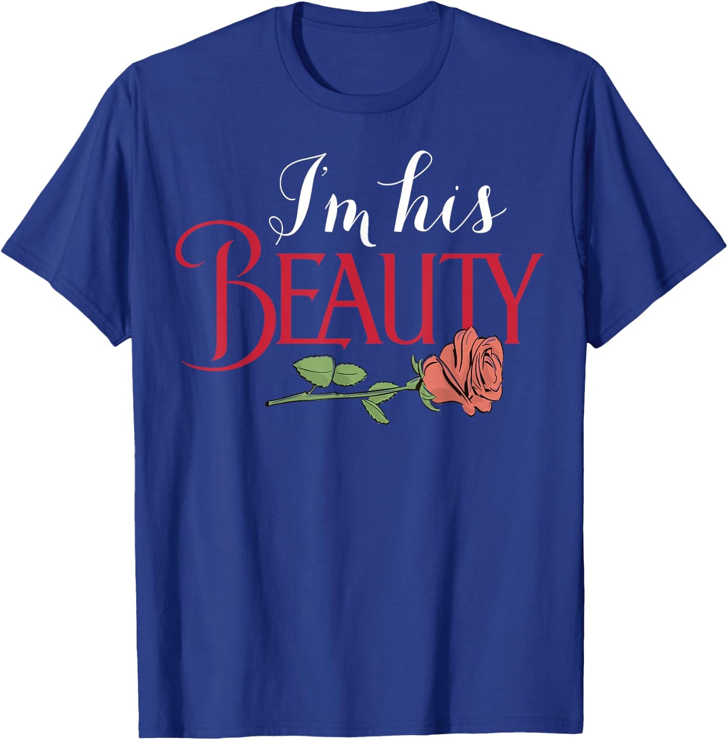 His Hers Shirts - I'm His Beauty T-Shirt - T-Shirt | Royal