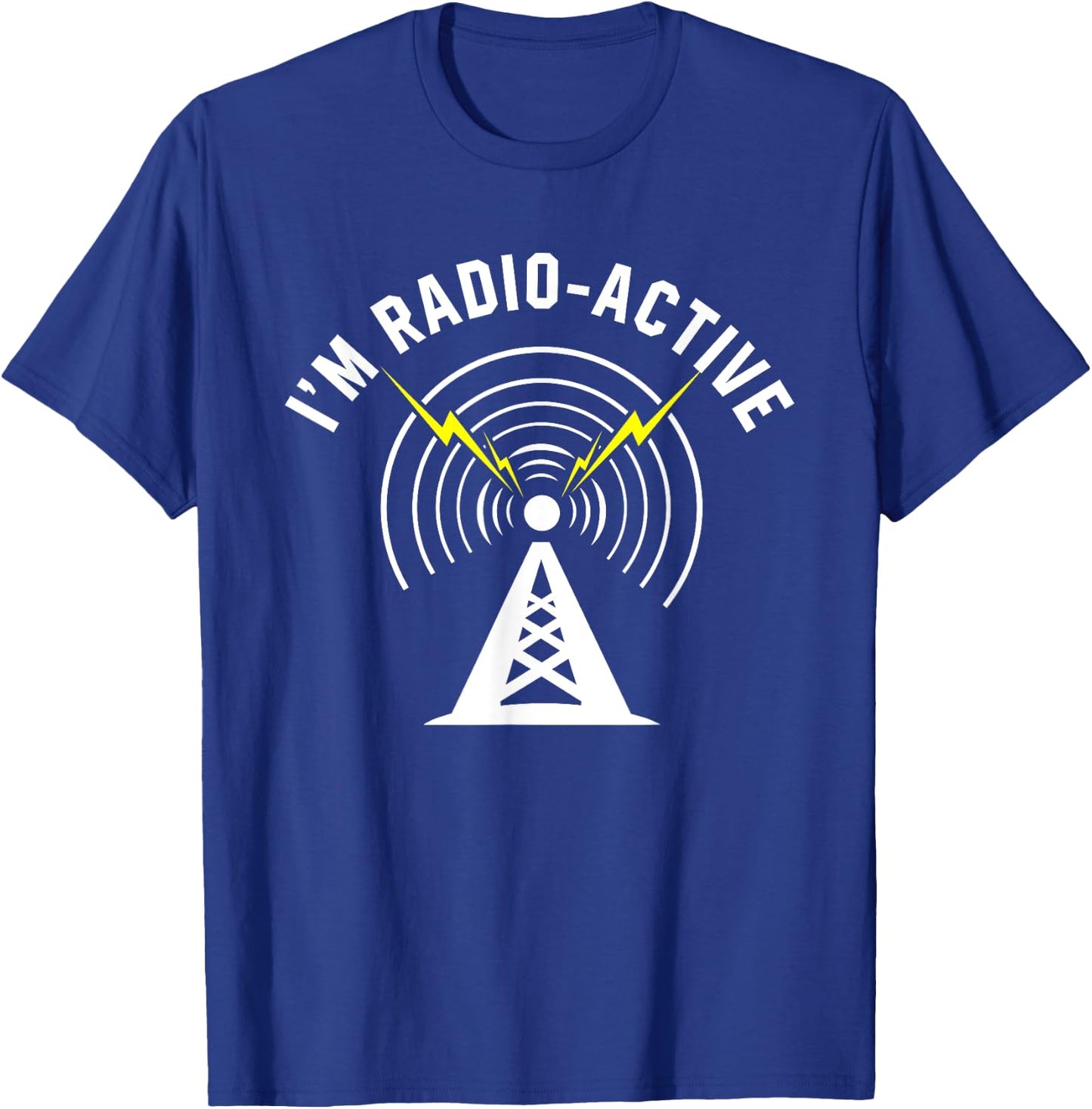 Ham Radio Shirts Apparel I'm Radio-Active With Tower Antenna Funny Black T-Shirt - T-Shirt | Royal