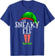 The Sneaky Elf Group Matching Family Christmas Gift Outfit T-Shirt - T-Shirt | Royal