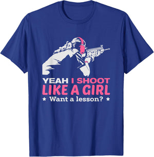 I shoot like a Girl T-Shirt - T-Shirt | Royal