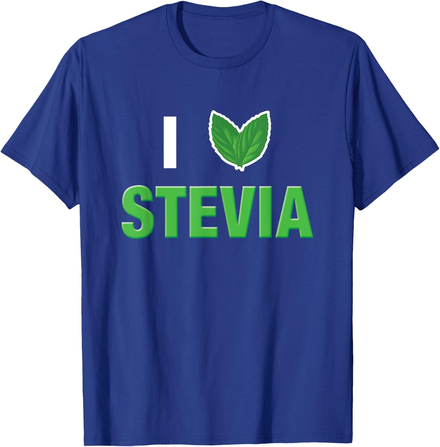 I Love Stevia Cute Stevia Leaf Heart Natural Sweetener Shirt T-Shirt - T-Shirt | Royal