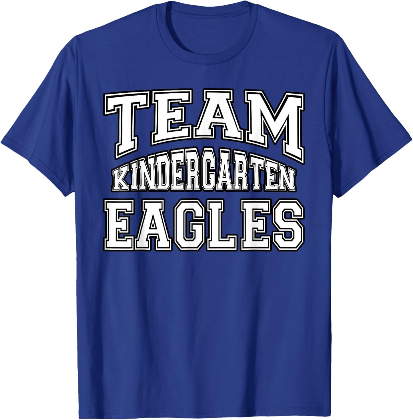 Team Kindergarten Grade Eagles Student Back To School T-Shirt - T-Shirt | Royal