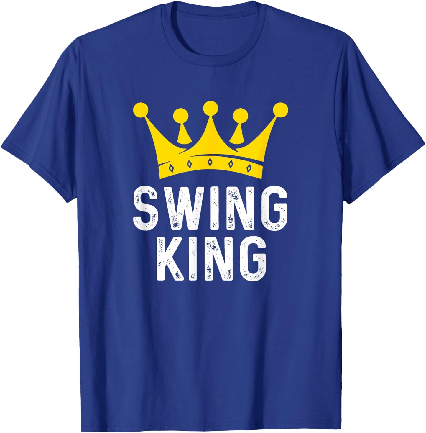 Swing King - Swing Dancer Dancing Gift Ballroom Dancer T-Shirt - T-Shirt | Royal