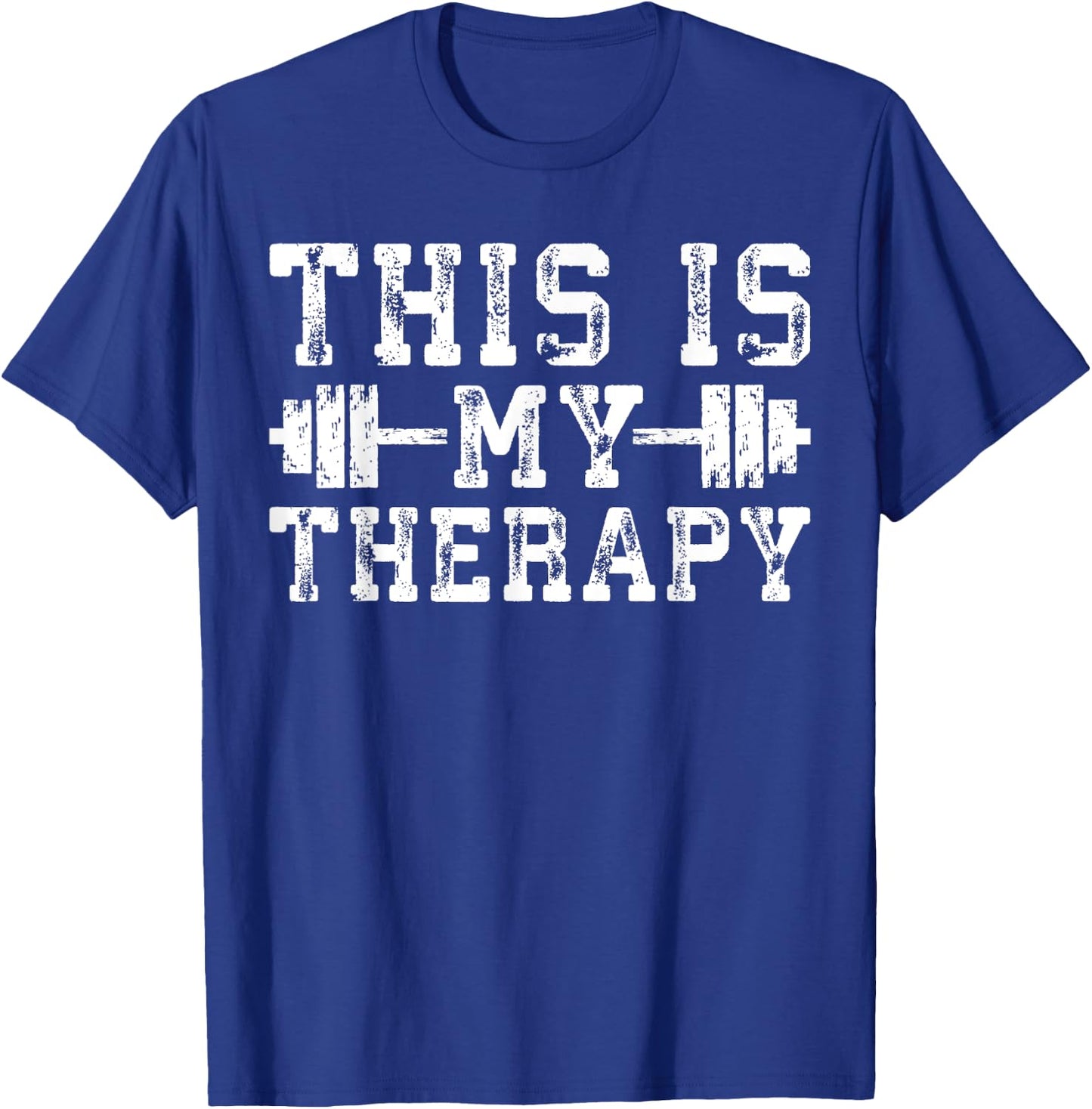 Motivational Workout - This Is My Therapy - Gym Motivational - Black - Women's - Short Sleeve - Classic Fit - - Small T-Shirt - T-Shirt | Royal