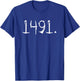 1491 Pre Columbus Indigenous People Day Native Americans T-Shirt - T-Shirt | Royal