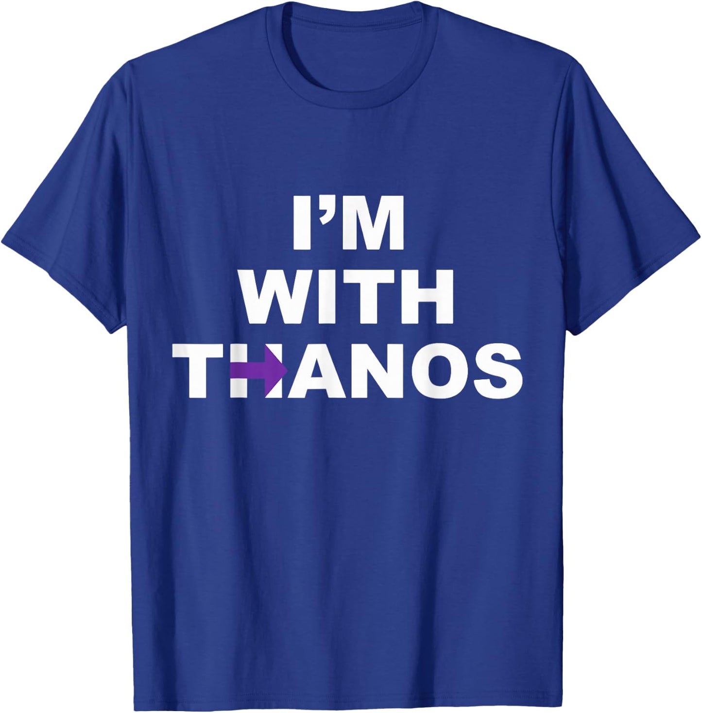 I'm with Thanos T-Shirt - T-Shirt | Royal