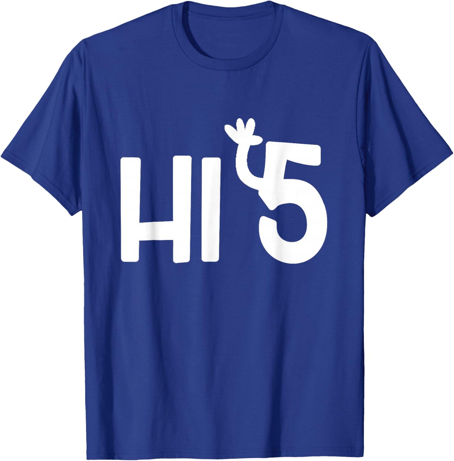 Funny, Hi 5 (High Five) Pun . Sarcastic Joke T-Shirt - T-Shirt | Royal