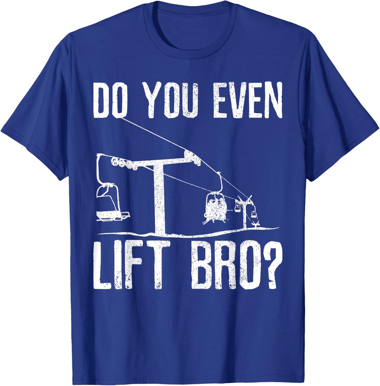 Ski Snowboard - Ski Lift Saying Funny Skier Gift T-Shirt - T-Shirt | Royal