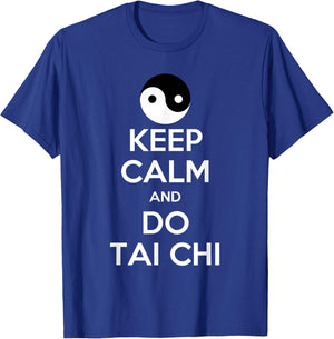 Keep Calm And Do Tai Chi Gift Funny T-Shirt - T-Shirt | Royal