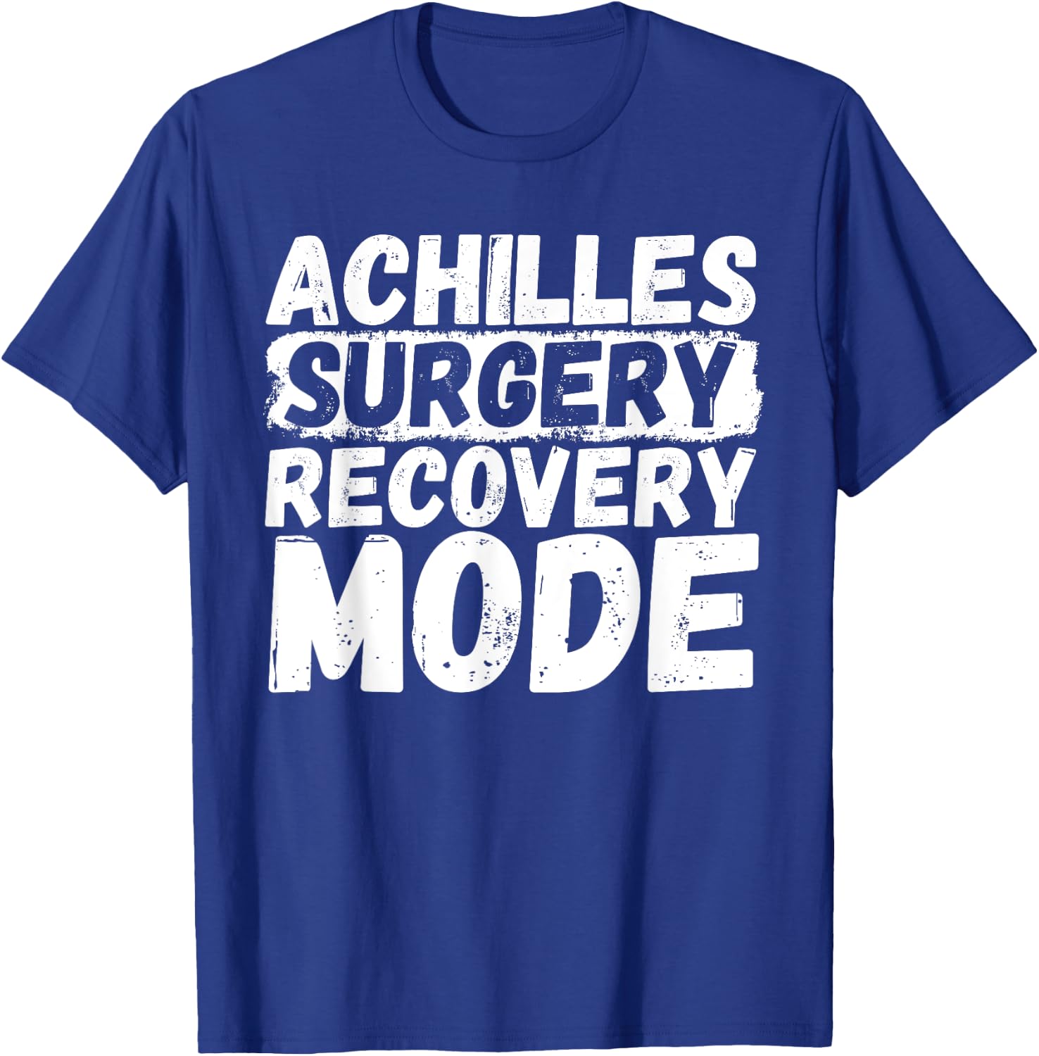 Achilles Surgery Injury Recovery Get Well Achilles Tear T-Shirt - T-Shirt | Royal