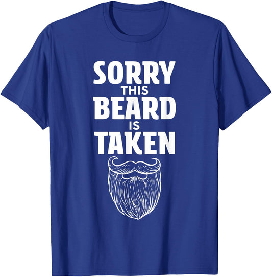 Sorry This Beard is Taken Shirt Valentines Day T-Shirt - T-Shirt | Royal