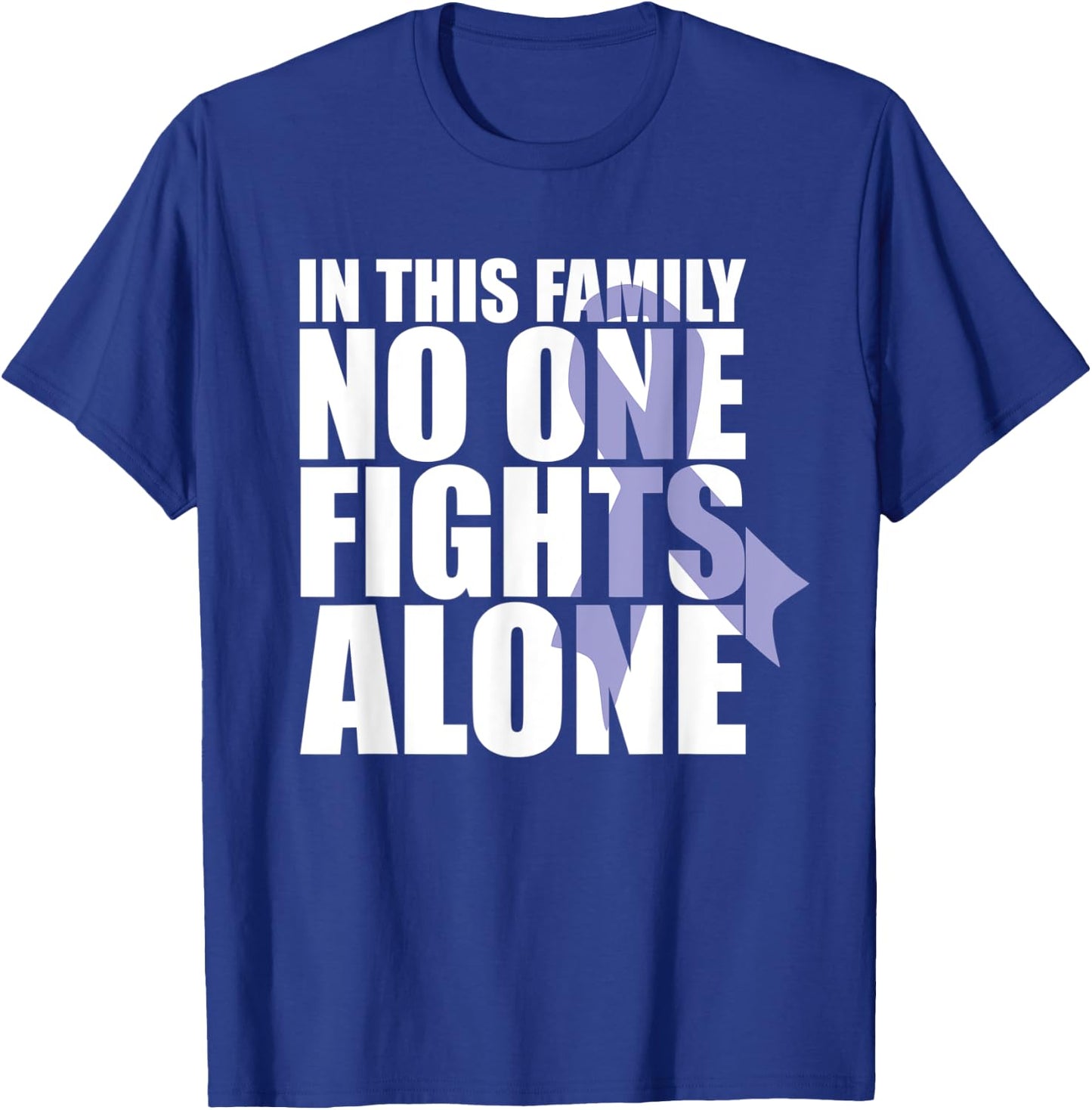 In This Family No One Fights Alone-Cancer Awareness Month T-Shirt - T-Shirt | Royal