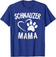 Schnauzer Mama Gift Dog Lover Apparel Schnauzers Mom T-Shirt - T-Shirt | Royal