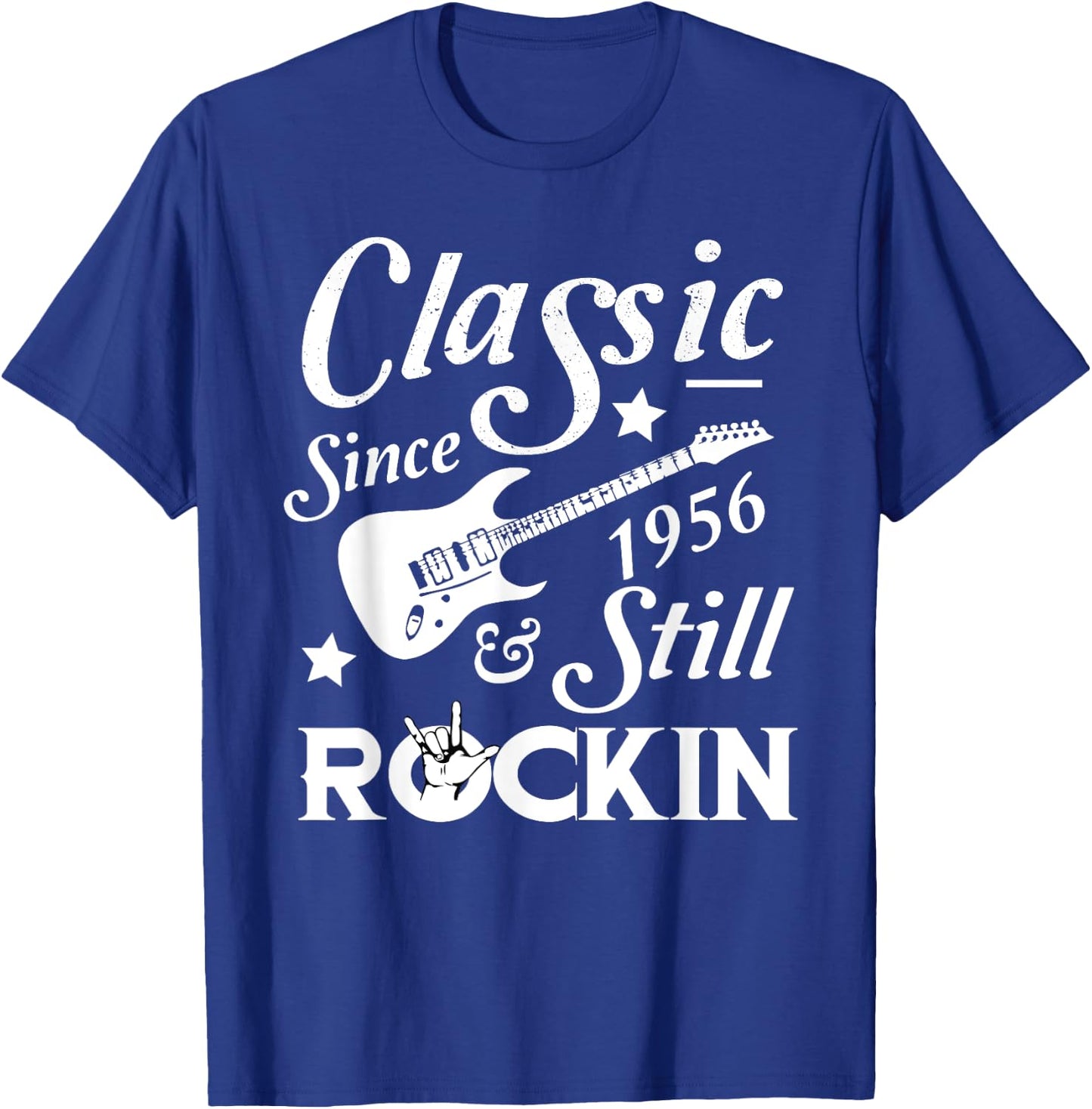 Classic Since 1956 & Still Rockin Shirt 62nd Birthday Shirt T-Shirt - T-Shirt | Royal