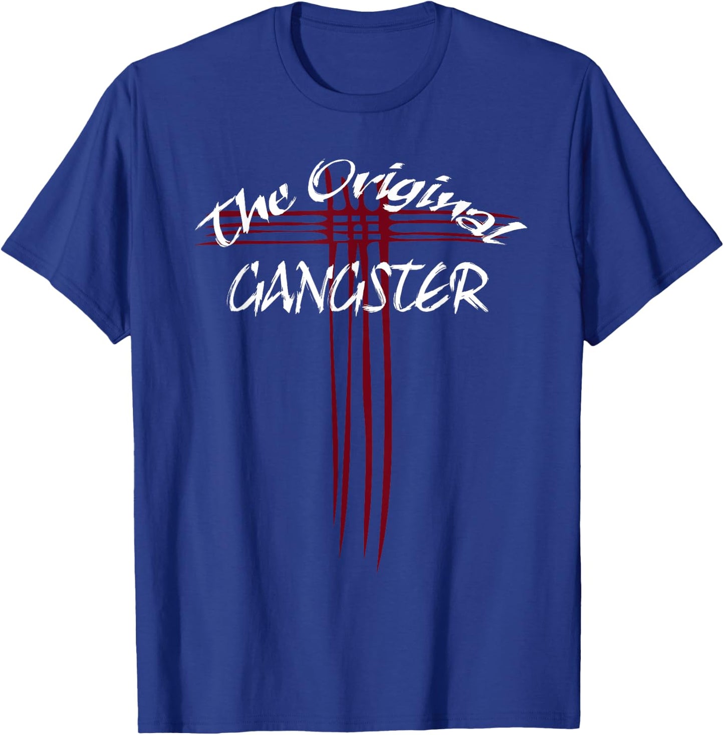 The Original Gangster Jesus Christ Cross Easter T-Shirt - T-Shirt | Royal