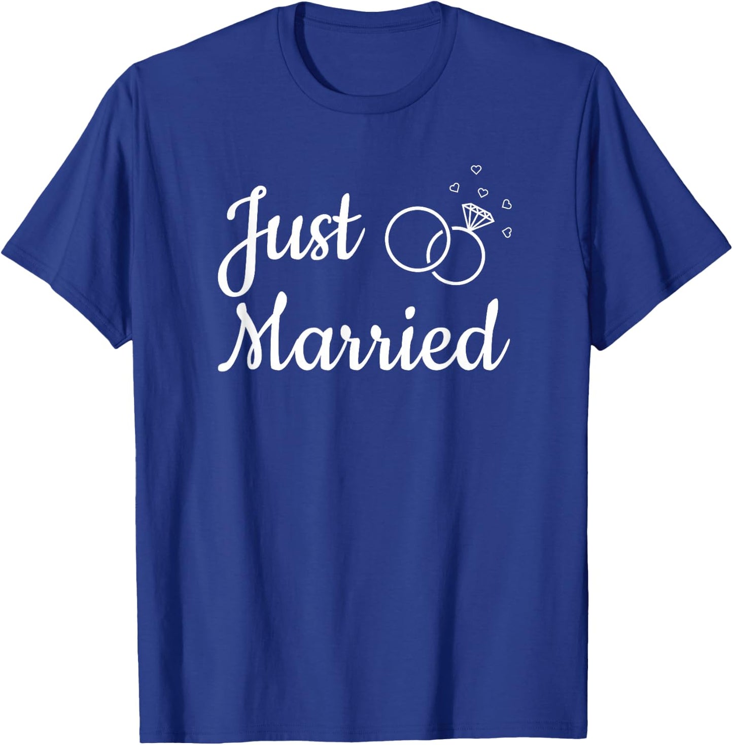 We Just Got Married - Just Married Newlywed Couples T-Shirt - T-Shirt | Royal