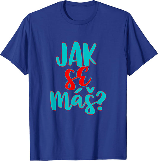 Czech Republic Texan Texas Pride Jak Se Mas T-Shirt - T-Shirt | Royal