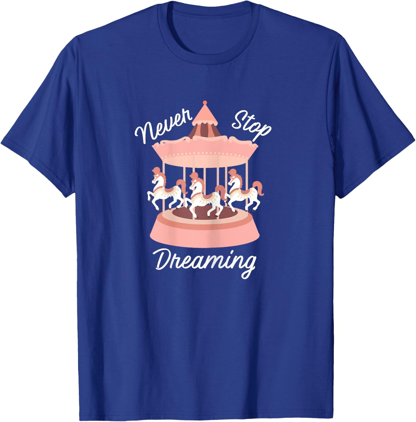 Never Stop Dreaming Little Girls Carousel T-Shirt - T-Shirt | Royal