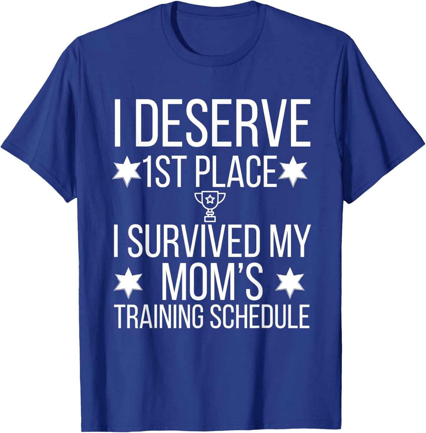 I Survived my Moms Triathlon Training Schedule T-Shirt - T-Shirt | Royal