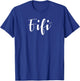 Fifi - Women's Funny Grandmother Nickname T-Shirt - T-Shirt | Royal