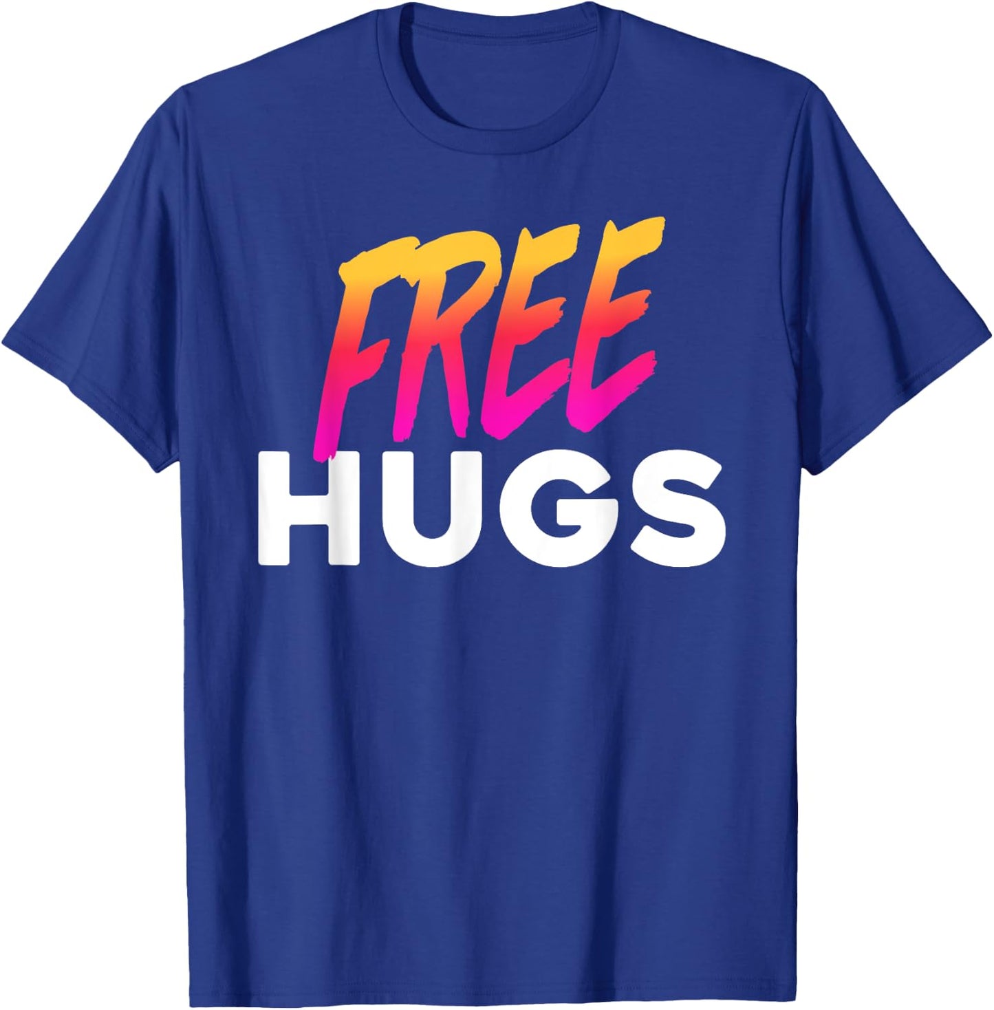 Free Hugs Funny Festival Rave Meme T-Shirt - T-Shirt | Royal
