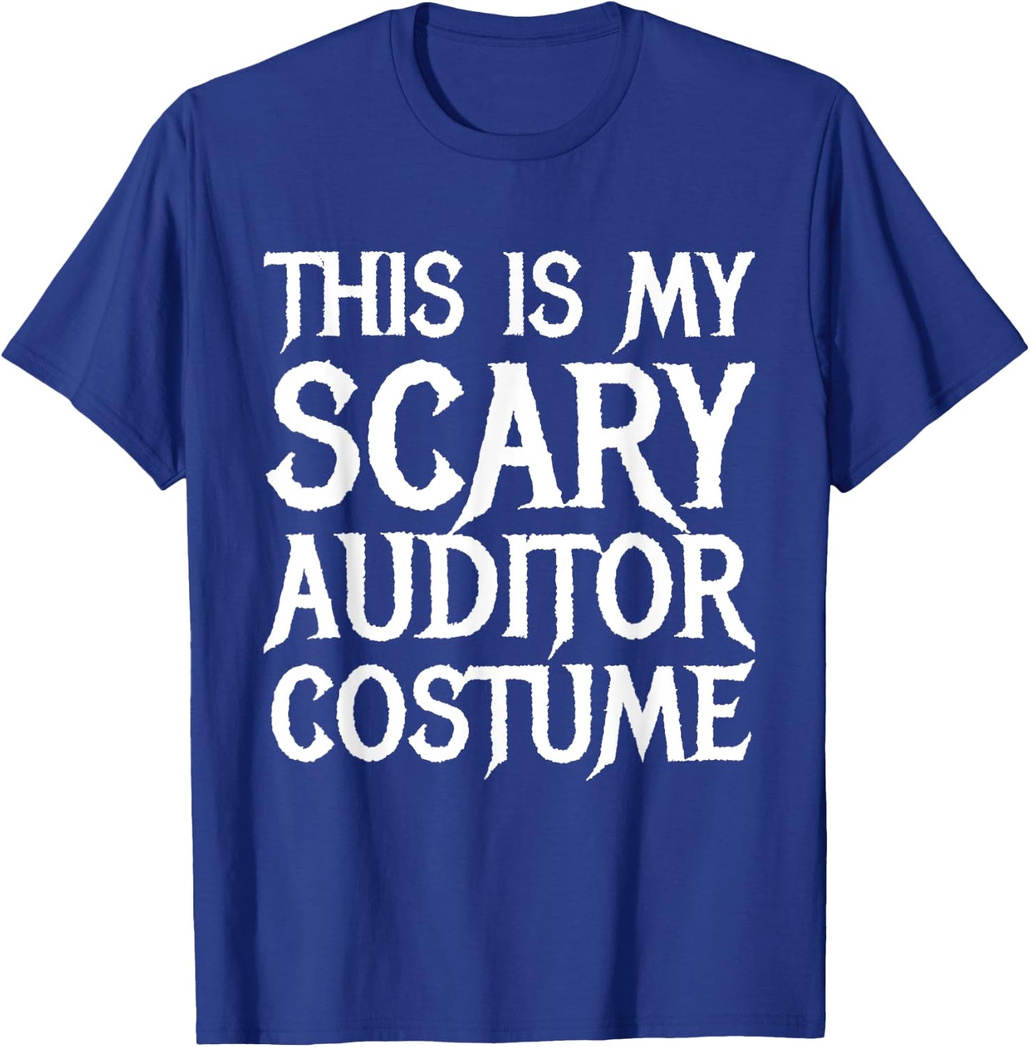 This Is My Scary Auditor Costume Halloween Accountant T-Shirt - T-Shirt | Royal