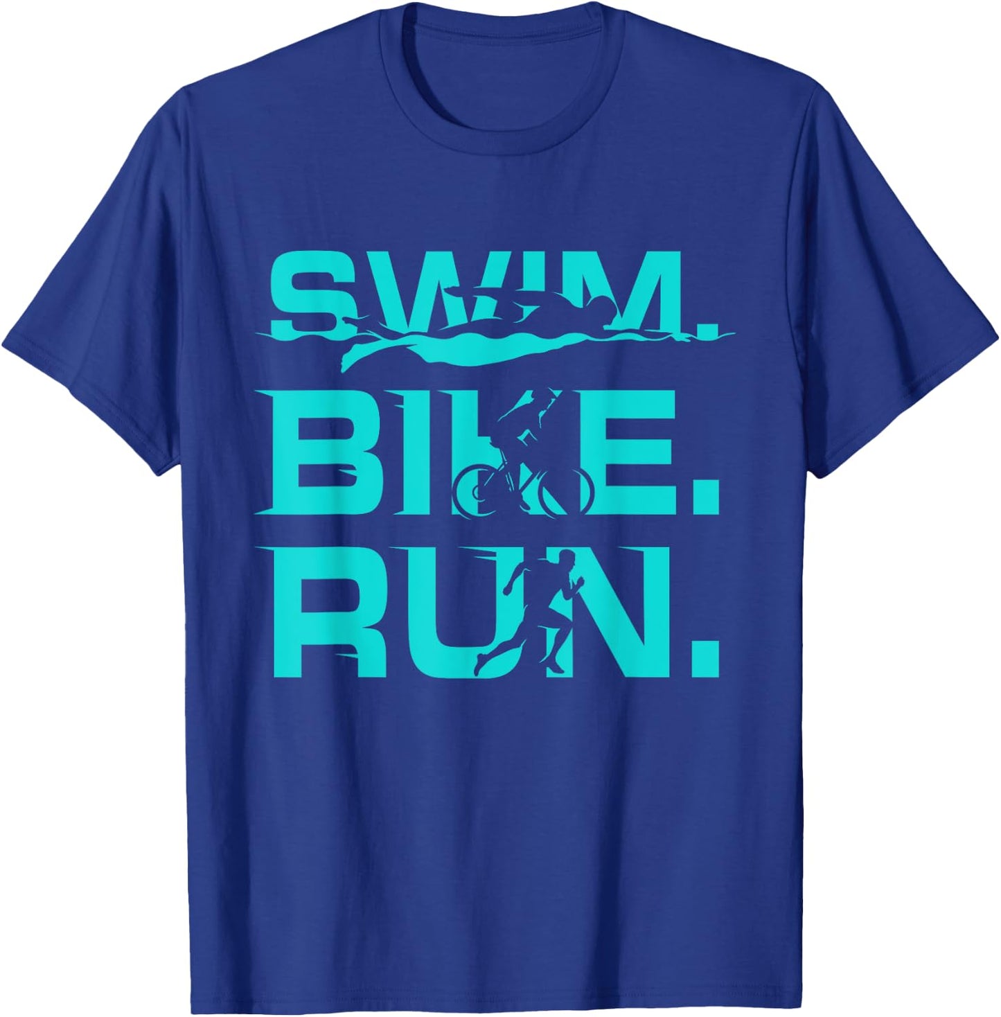 Swim Bike Run Funny Triathlete Sports Lover Outfit Triathlon T-Shirt - T-Shirt | Royal