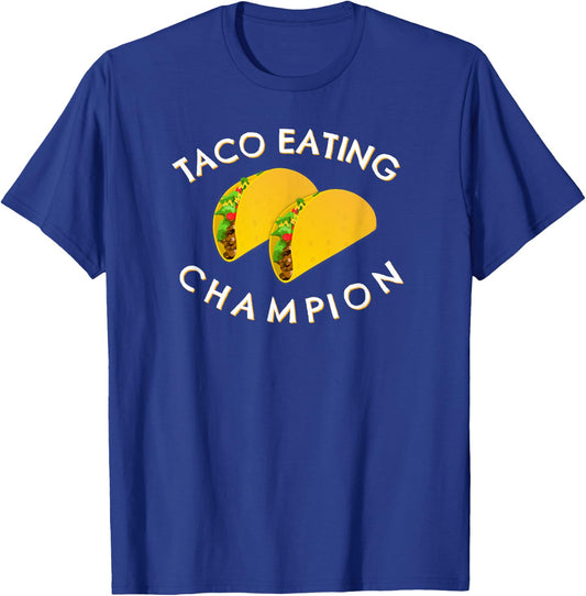 Taco Eating Champion T-Shirt - T-Shirt | Royal