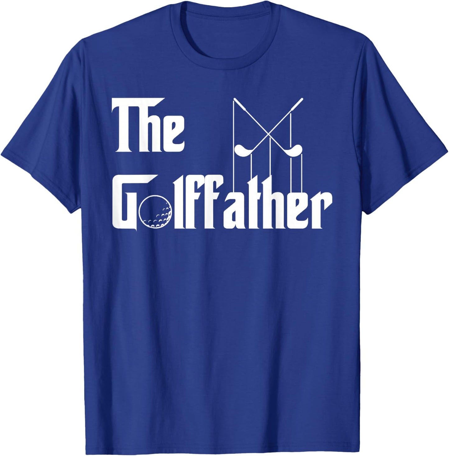 The Golffather Golf Father Funny Golfing Fathers Day T-Shirt - T-Shirt | Royal
