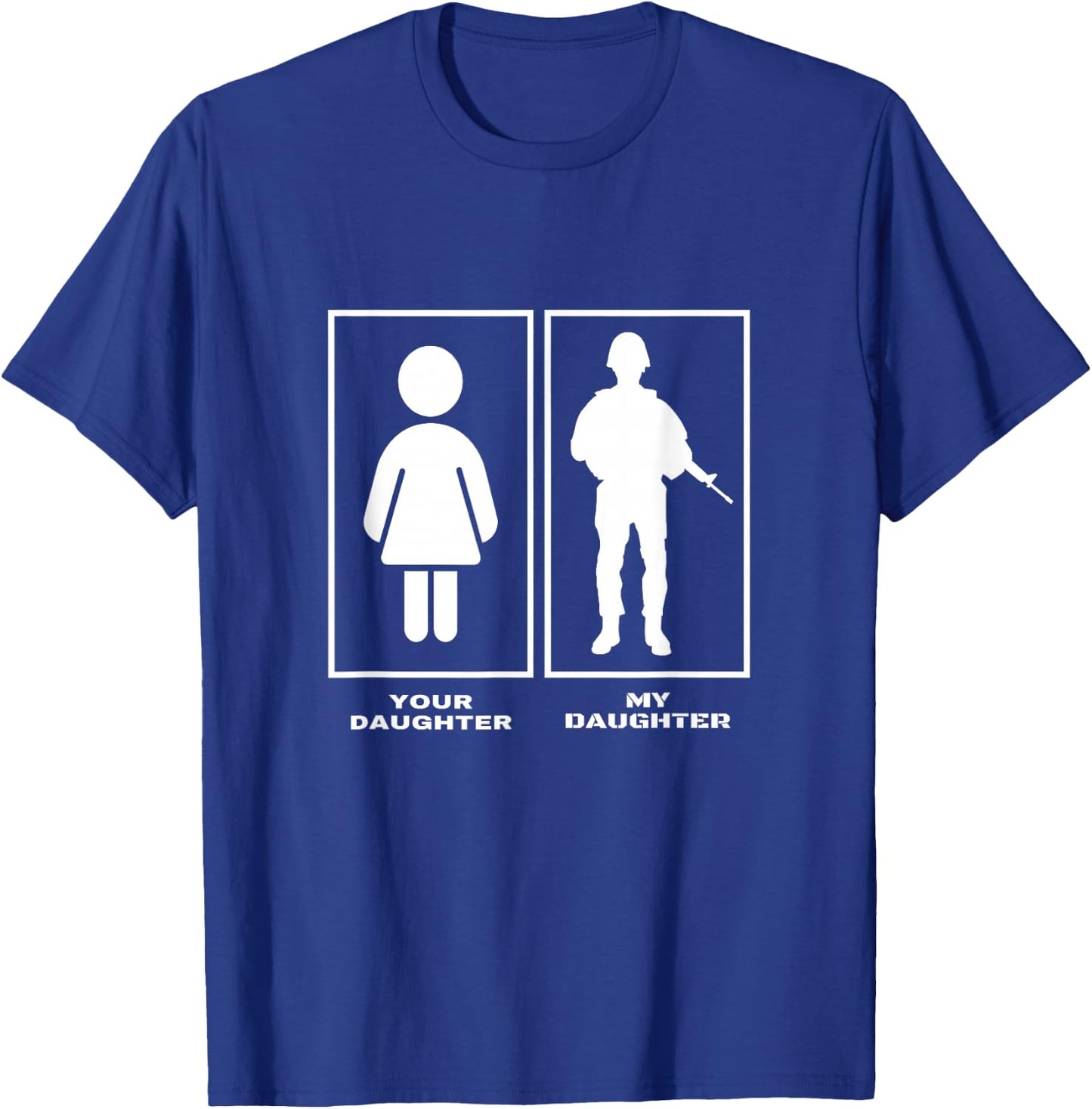 Proud Soldier Mom Dad Your Daughter My Daughter Military T-Shirt - T-Shirt | Royal