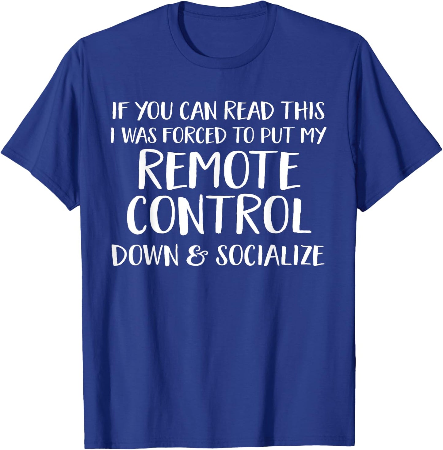 Funny Remote Control Gift Who Love TV T-Shirt - T-Shirt | Royal
