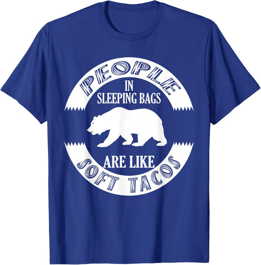 Funny Camping - Grizzly Bear Soft Taco Shirt T-Shirt - T-Shirt | Royal