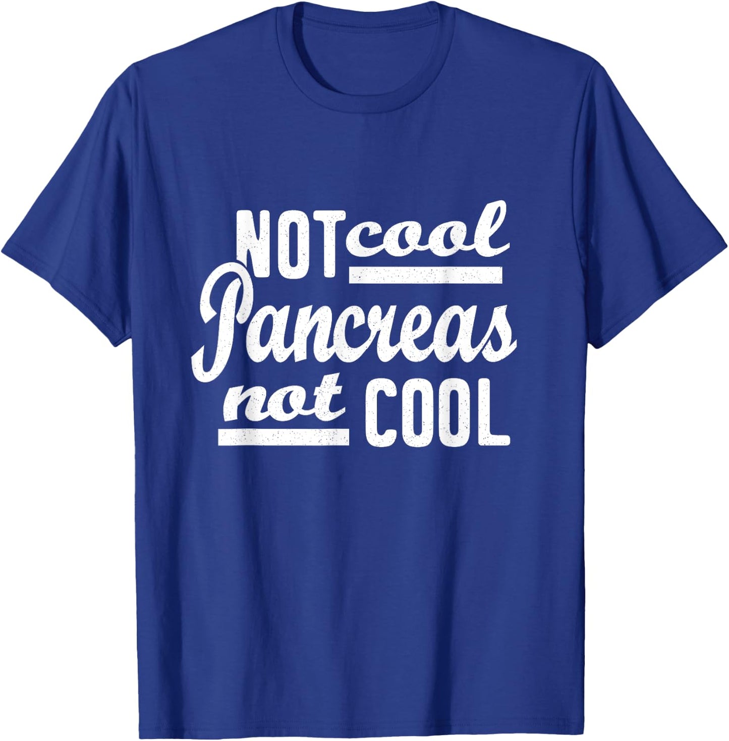 World Diabetes Day Pancreas Diabetic Gift Funny Quote T-Shirt - T-Shirt | Royal