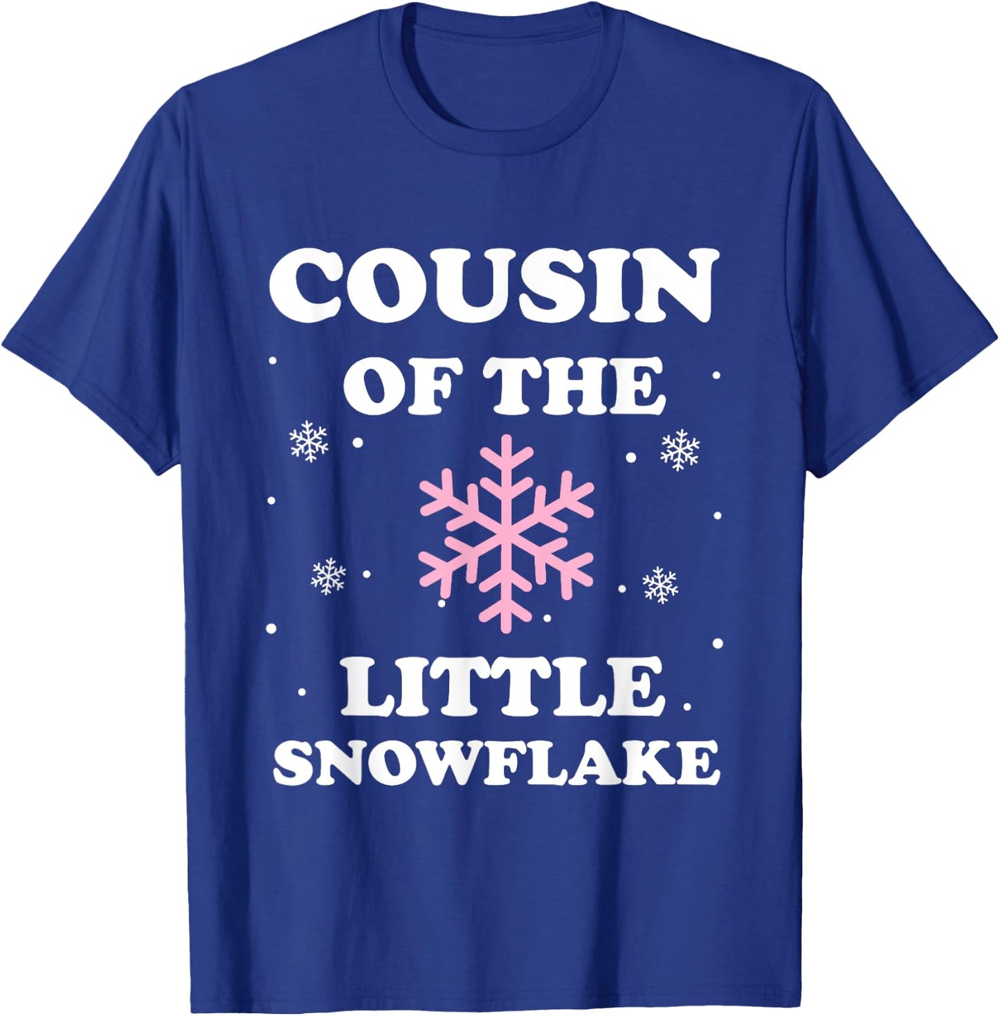 Cousin of the Little Snowflake Christmas Baby Shower Girl T-Shirt - T-Shirt | Royal