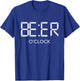Beer O'Clock Beer Time Beer Drinkers Gift T-Shirt - T-Shirt | Royal