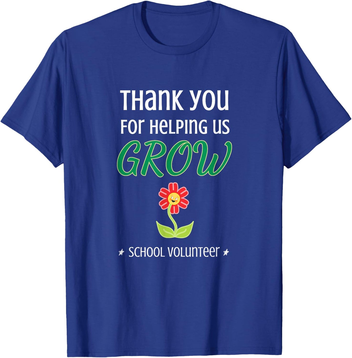 Classroom Parent Shirt Proud Volunteer Help Us Grow W T-Shirt - T-Shirt | Royal