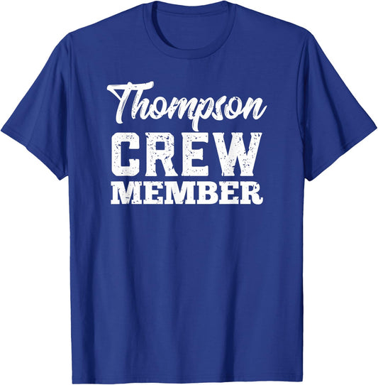 Thompson Crew Member Matching Family Name Gift Shirt T-Shirt - T-Shirt | Royal