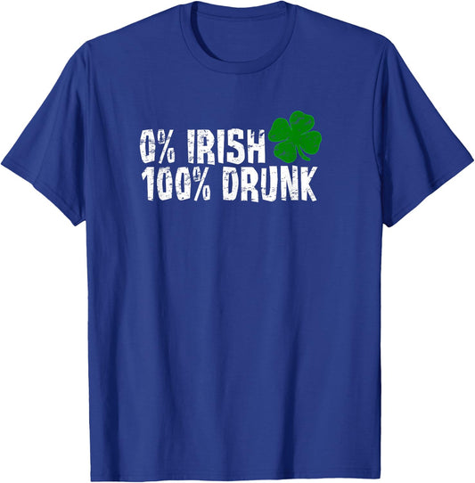 0% Irish 100% Drunk St Patricks Day Shamrock Vintage T-Shirt - T-Shirt | Royal