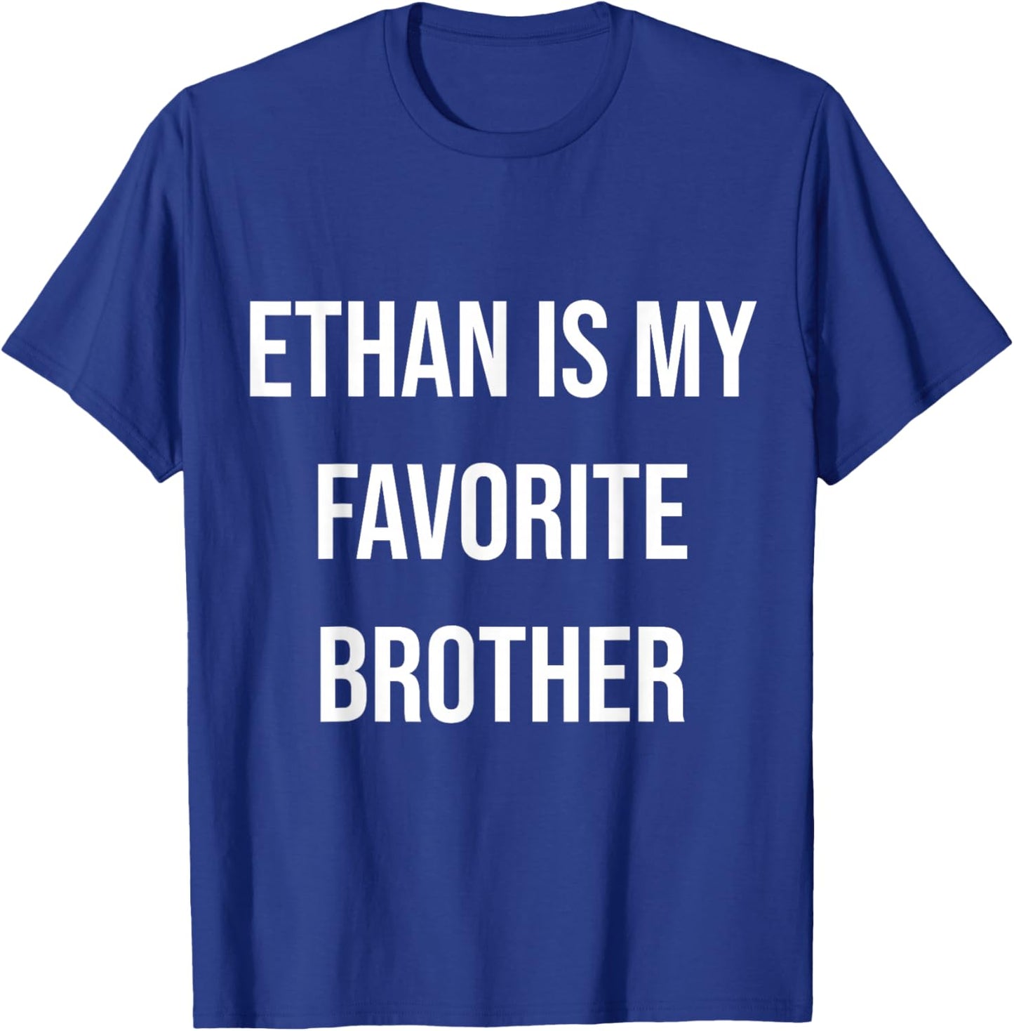 Ethan Is My Favorite Brother T-Shirt - T-Shirt | Royal
