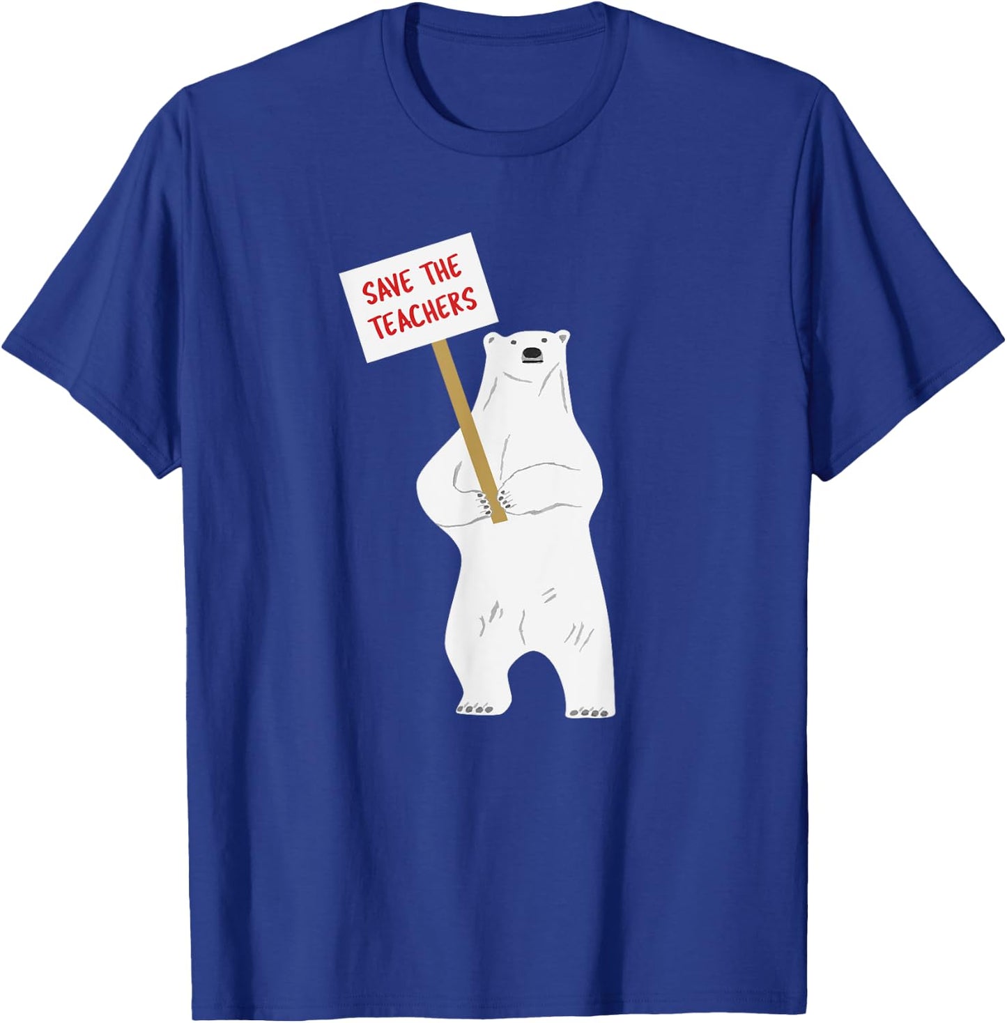 Save the Teachers Cute Polar Bear Women Girls Kids T-Shirt - T-Shirt | Royal