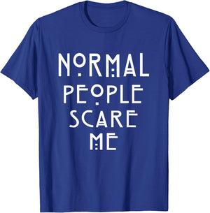 Normal People Scare Me | Soft Touch T-Shirt - T-Shirt | Royal